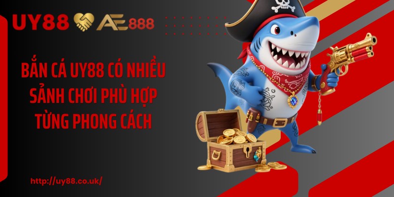 Bắn Cá UY88: 3 Sảnh Game Đổi Thưởng Dễ Chơi Nhất 2026 - playrocket.sbs