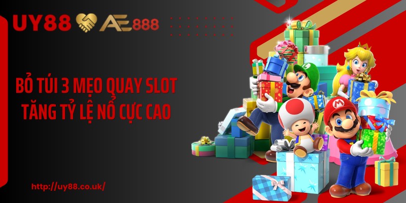 Mẹo Quay Slot Tăng Tỷ Lệ Nổ: Bí Kíp
