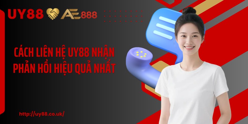 Liên Hệ UY88 - Hướng Dẫn Nhận Hỗ Trợ Nhanh, Hiệu Quả - playrocket.sbs