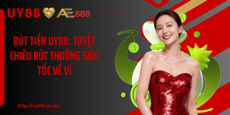 Rút Tiền UY88: Tuyệt Chiêu Rút Thưởng Siêu Tốc Về Ví - playrocket.sbs