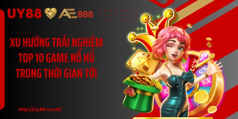 Top 10 Game Nổ Hũ Uy Tín, Dễ Thắng Nhất Năm 2026 - playrocket.sbs